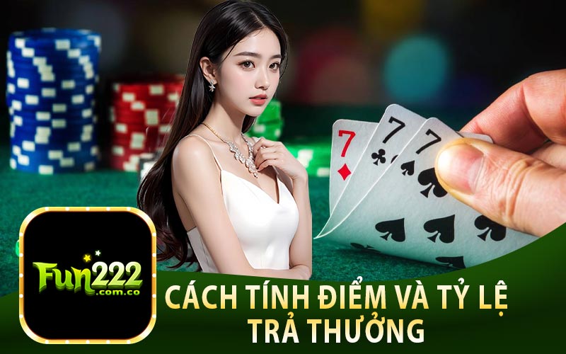 Cách Tính Điểm Và Tỷ Lệ Trả Thưởng